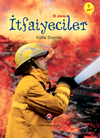 İlk Okuma - İtfaiyeciler