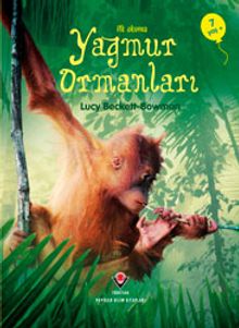 Yağmur Ormanları / İlk Okuma