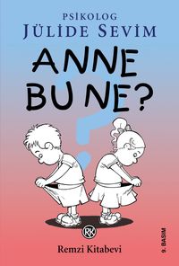 Anne Bu Ne?