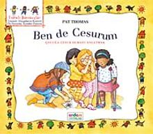 Ben de Cesurum & Çocuğa Cesur Olmayı Anlatmak