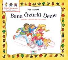 Bana Özürlü Deme & Çocuğa Engelliliği Anlatmak