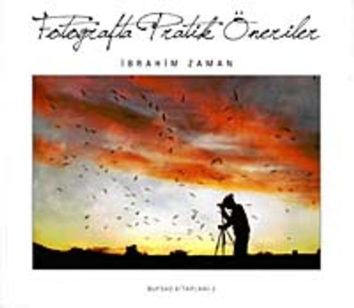 Fotoğrafta Pratik Öneriler
