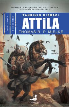 Tanrının Kırbacı Attila 1