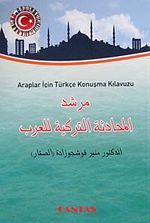 Araplar İçin Türkçe Konuşma Kılavuzu