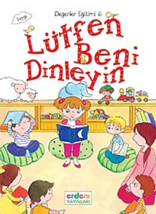 Lütfen Beni Dinleyin / Değerler Eğitimi -6