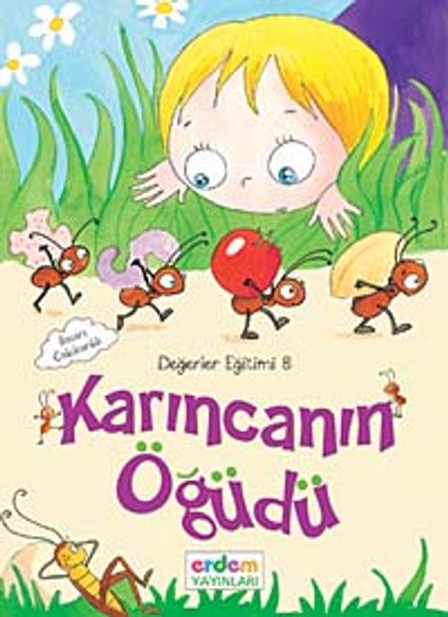Karıncanın Öğüdü / Değerler Eğitimi -8
