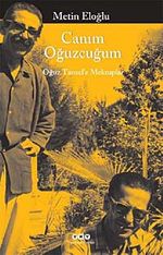 Canım Oğuzcuğum & Oğuz Tansel'e Mektuplar