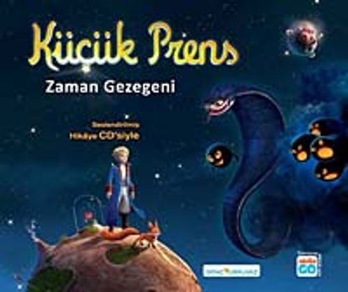 Küçük Prens - Zaman Gezegeni & Seslendirilmiş Hikaye CD'siyle)