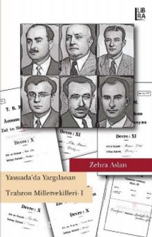 Yassıada’da Yargılanan Trabzon Milletvekilleri 1 - Zehra Aslan