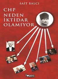 CHP Neden İktidar Olamıyor