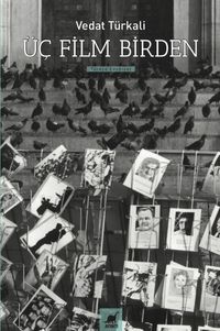 Üç Film Birden & Senaryolar