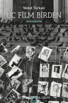 Üç Film Birden & Senaryolar - Vedat Türkali