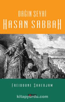 Dağın Şeyhi Hasan Sabbah - Freidoune Sahebjam