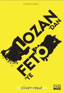 Lozan’dan Fetö’ye - Cüneyt Polat