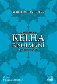 Kürtçe Büyük Dua Mecmuası Kelha Bisulmani