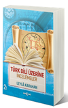 T&uuml;rk Dili &Uuml;zerine İncelemeler