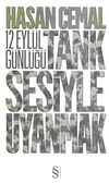 Tank Sesiyle Uyanmak & 12 Eyl&uuml;l G&uuml;nl&uuml;ğ&uuml;