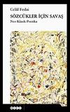S&ouml;zc&uuml;kler İ&ccedil;in Savaş & Neo Klasik Poetika