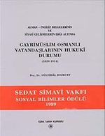 Alman-İngiliz Belgelerinin ve Siyasi Gelişmelerin Işığı Altında Gayri Müslim Osmanlı Vatandaşlarının Hukuki Durumu (1839-1914)