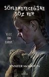 S&ouml;ylemeyeceğine S&ouml;z Ver