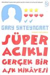 S&uuml;per Acıklı Ger&ccedil;ek Bir Aşk Hikayesi