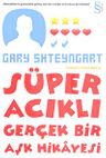 Süper Acıklı Gerçek Bir Aşk Hikayesi