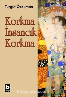 Korkma İnsancık Korkma - Turgut Özakman