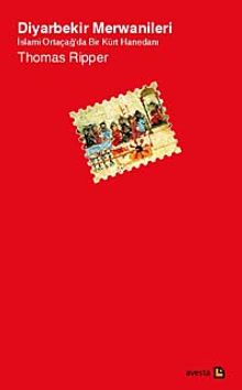 Diyarbekir Merwanileri & İslami Ortacağ'da Bir Kürt Hanedanı