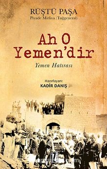 Ah O Yemen'dir & Yemen Hatırası - Rüştü Paşa