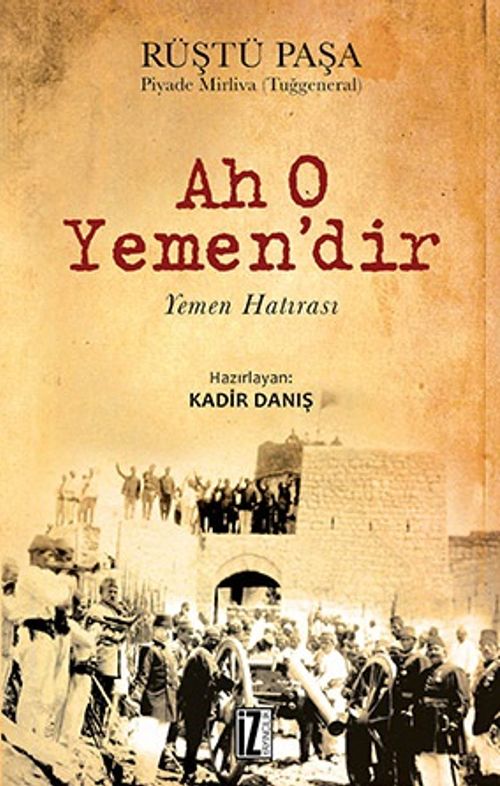 Ah O Yemen'dir & Yemen Hatırası