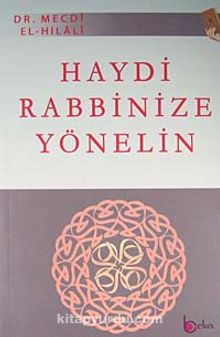 Haydi Rabbinize Yönelin - Mecdi Hilali