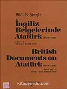İngiliz Belgelerinde Atatürk (1919-1938) 2.Cilt - Bilal N. Şimşir