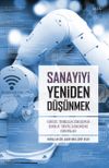 Sanayiyi Yeniden D&uuml;ş&uuml;nmek