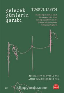 Gelecek Günlerin Şarabı - Tuğrul Tanyol