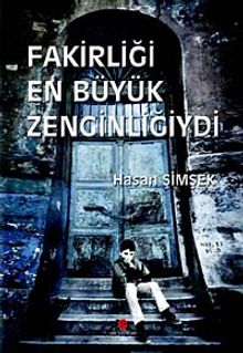 Fakirliği En Büyük Zenginliğiydi