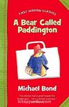 A Bear Called Paddington (First Modern Classics)