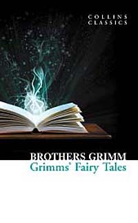 Grimms' Fairy Tales (Collins Classics)