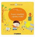 Küçük Filozof Neden İstediğimi Yapamıyorum?