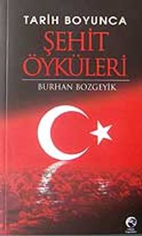 Tarih Boyunca Şehit Öyküleri