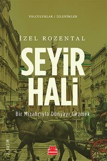 Seyir Hali & Bir Mizahçıyla Dünyayı Gezmek