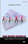 Para &Uuml;zerine Denemeler & Ay Başını Bekleyenler İ&ccedil;in Ge&ccedil;im Rehberi