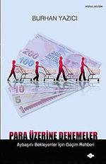 Para Üzerine Denemeler & Ay Başını Bekleyenler İçin Geçim Rehberi