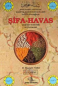 Şifa-Havas Sihirden Korunma ve Çözümleri & Hoca Nusret Efendi'nin Maddi ve Manevi Hastalıkların Tedavi Yöntemleri
