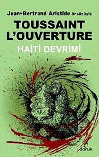 Toussaint L'Ouverture & Haiti Devrimi