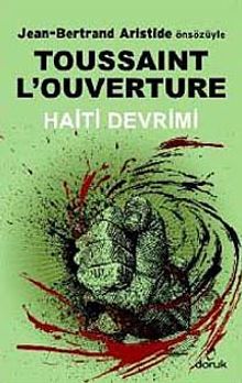 Toussaint L'Ouverture & Haiti Devrimi