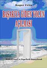 Başarıya Doğru Giden Yolun Açılması