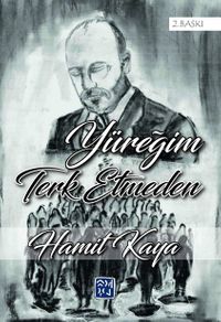 Yüreğim Terk Etmeden