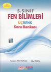 5. Sınıf Fen Bilimleri &Uuml;&ccedil;renk Soru Bankası