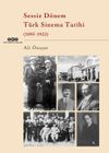 Sessiz D&ouml;nem T&uuml;rk Sinema Tarihi (1895-1922)