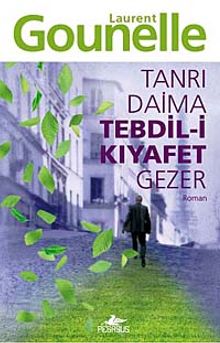 Tanrı Daima Tebdil-i Kıyafet Gezer